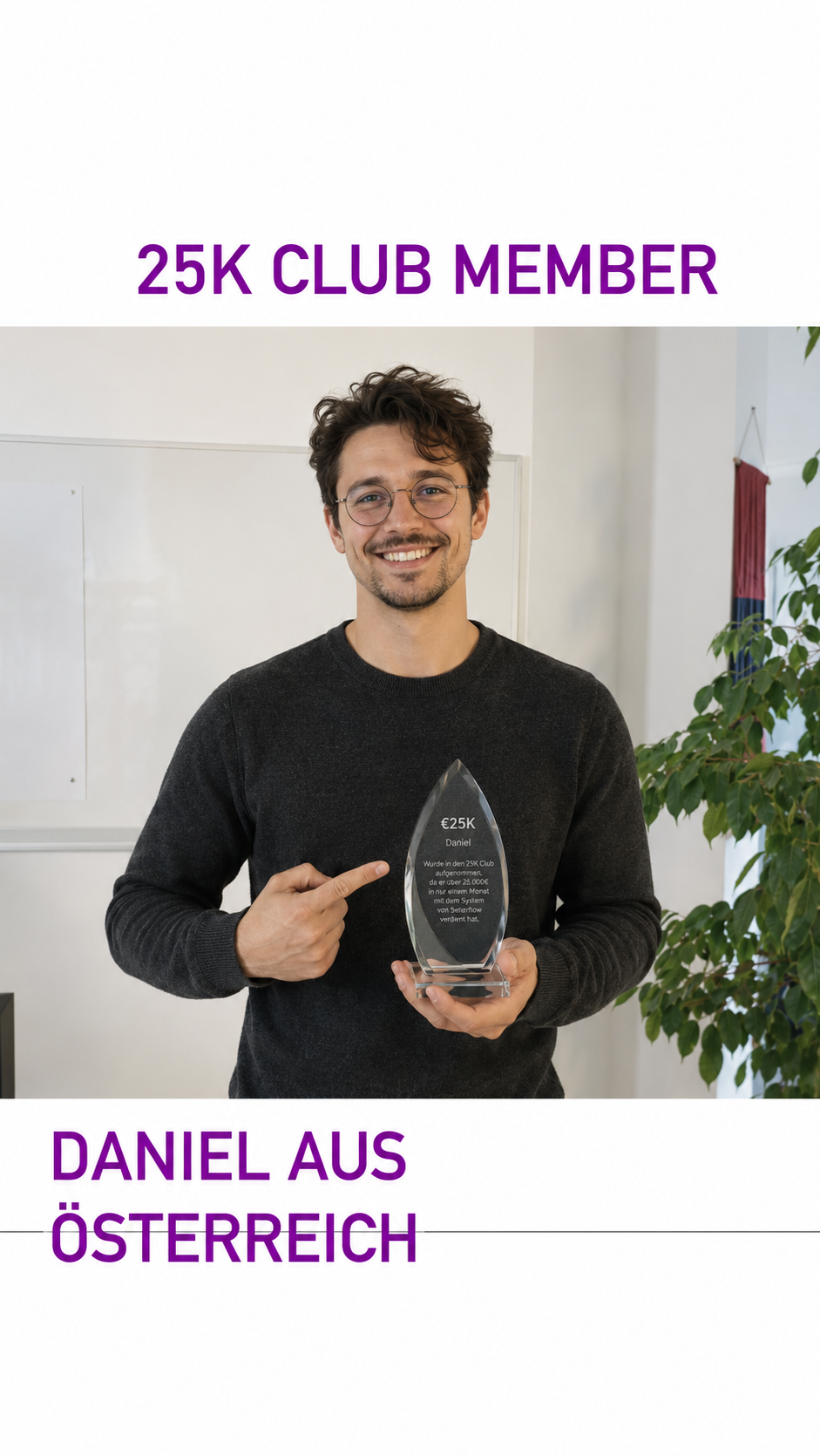 25K Club Member – Daniel aus Österreich